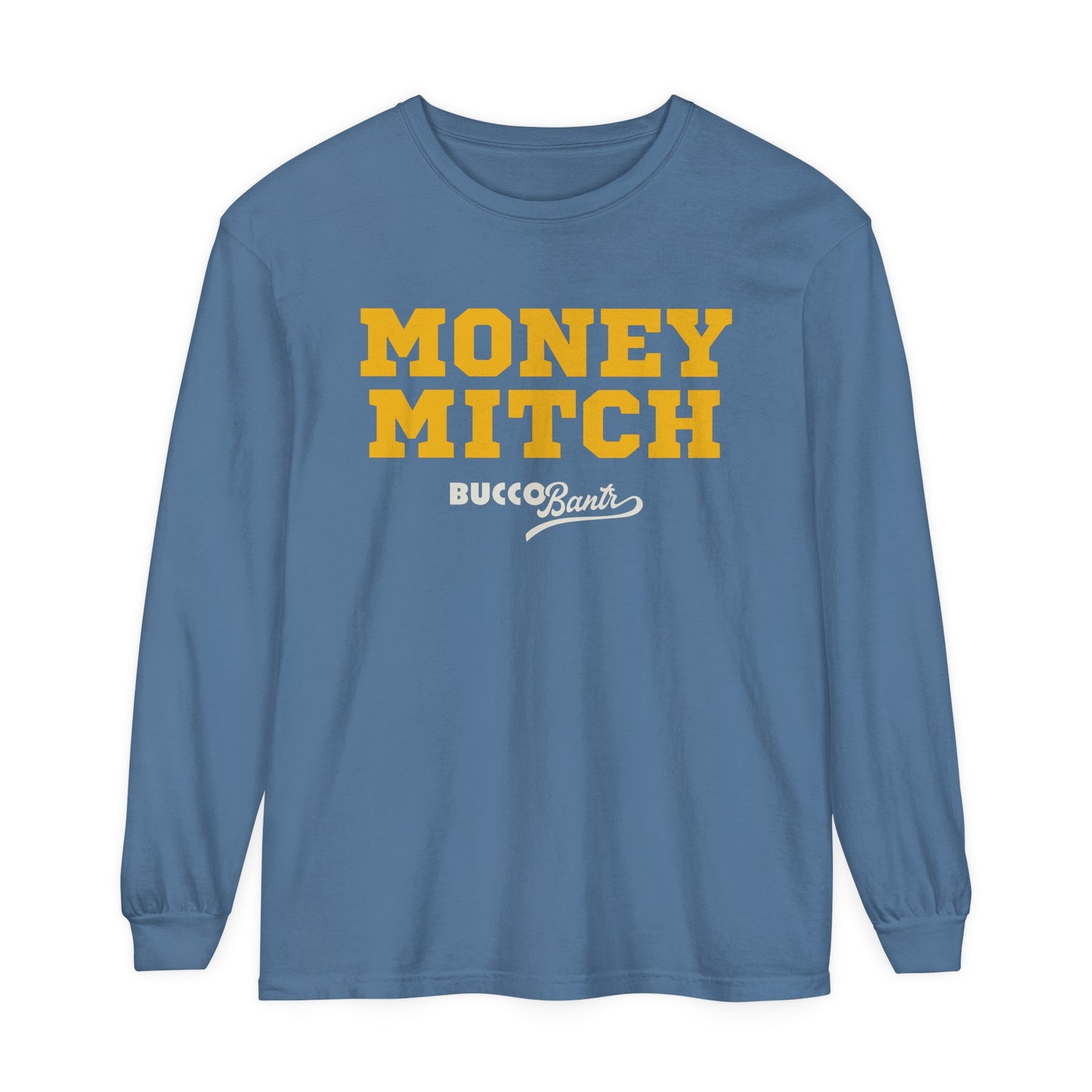 Money Mitch Unisex Garment-dyed Long Sleeve T-Shirt