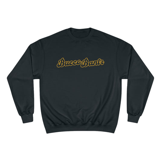 Bucco Bantr Script Champion Sweatshirt